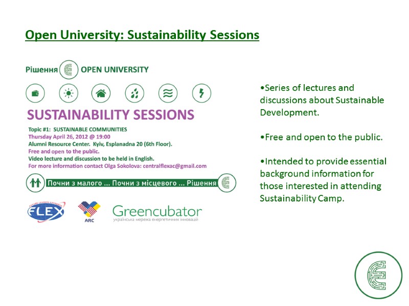 Open University: Sustainability Sessions Series of lectures and discussions about Sustainable Development.  Free